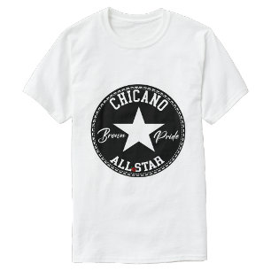 Chicano all star Brown Pride shirt tshirt
