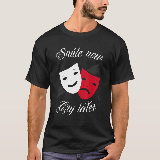 Chicano and chicana for Smile Now Cry Later T-Shirt (Front)