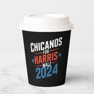 Chicanos for Harris Walz 2024 Presidential Paper Cups