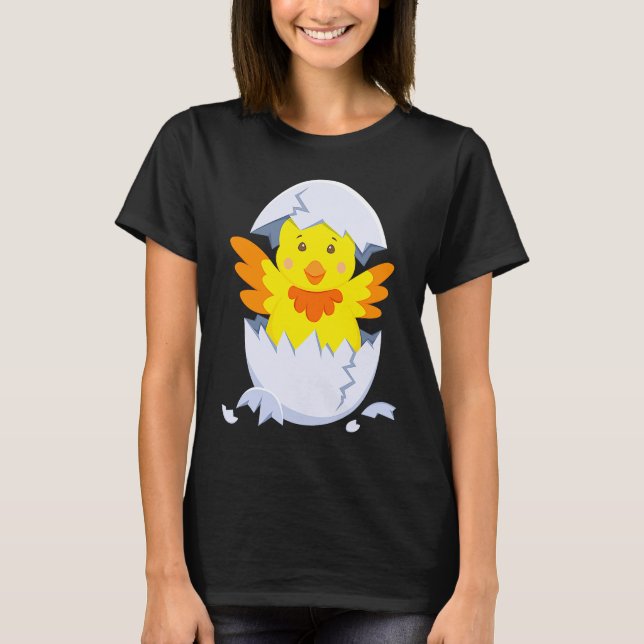 Chick hatches out of egg chicken chick with egg sh T-Shirt (Front)