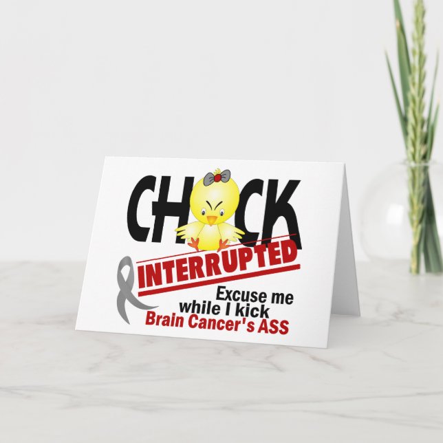 Chick Interrupted 2 Brain Cancer Card (Front)