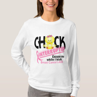 Chick Interrupted 2 Breast Cancer T-Shirt