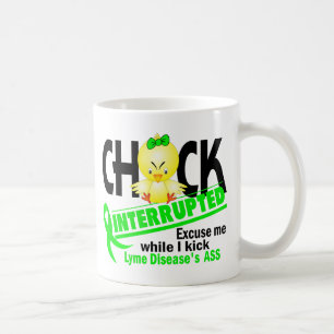 Chick Interrupted 2 Lyme Disease Coffee Mug