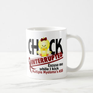 Chick Interrupted 2 Multiple Myeloma Coffee Mug