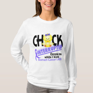 Chick Interrupted 2 Stomach Cancer T-Shirt
