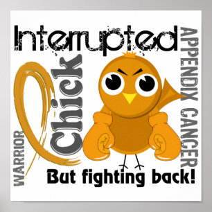 Chick Interrupted 3 Appendix Cancer Poster