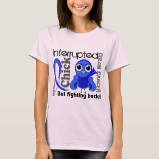 Chick Interrupted 3 Colon Cancer T-Shirt
