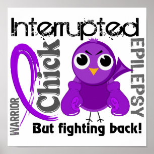 Chick Interrupted 3 Epilepsy Poster