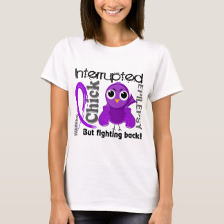 Chick Interrupted 3 Epilepsy T-Shirt