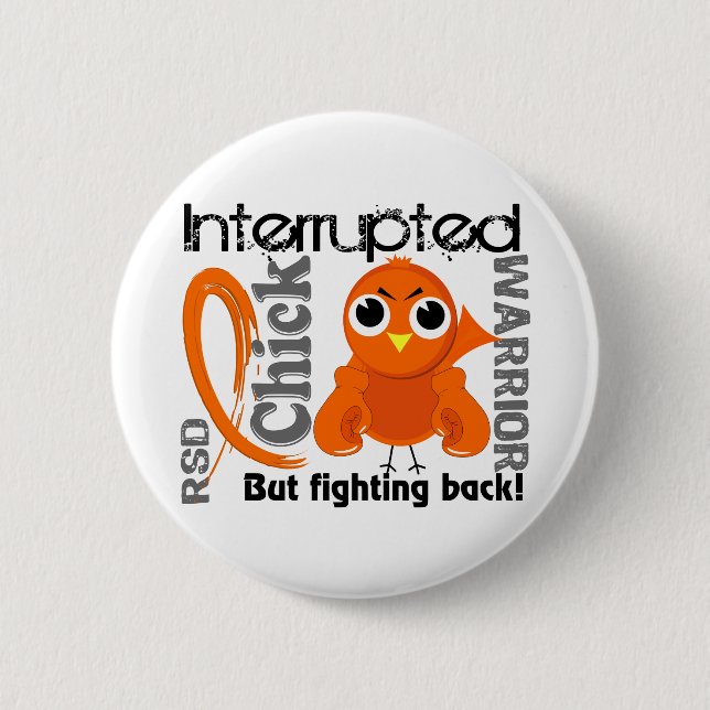 Chick Interrupted 3 RSD Reflex Sympathetic Dystrop 6 Cm Round Badge (Front)