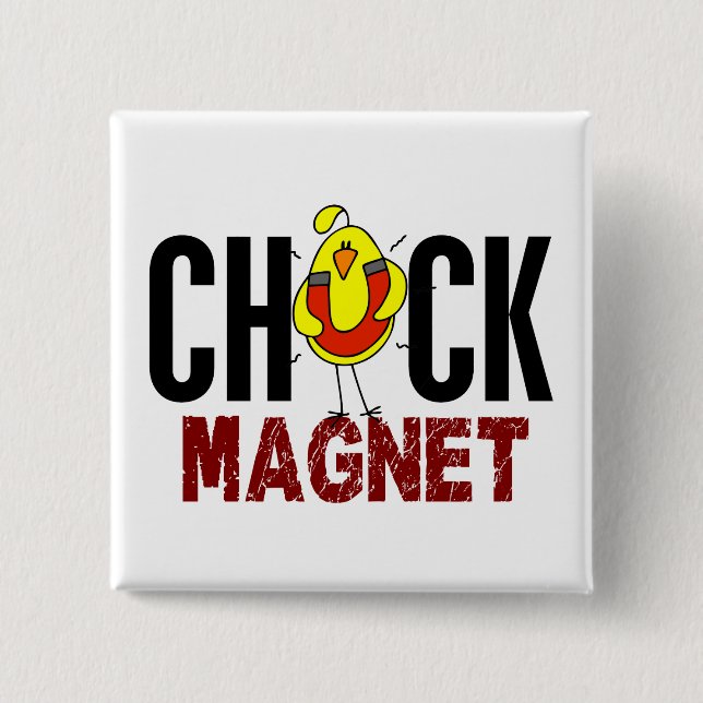 Chick Magnet 15 Cm Square Badge (Front)