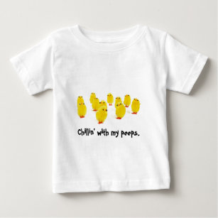 Chick magnet chillin with my peeps funny apparel baby T-Shirt
