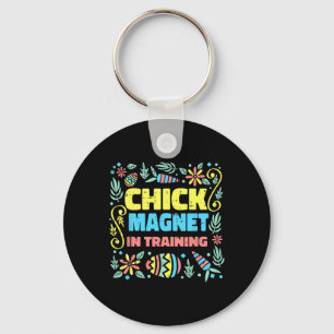 Chick Magnet In Training Easter Funny Egg Hunting  Key Ring