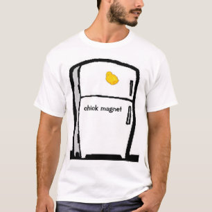 chick magnet T-Shirt