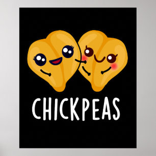 Chick Peas Funny Food Pun Dark BG Poster