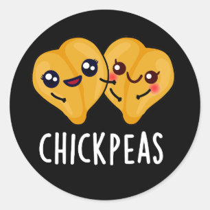 Chick Peas Funny Garbanjo Bean Pun Dark BG Classic Round Sticker