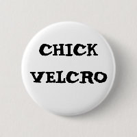 Chick Velcro