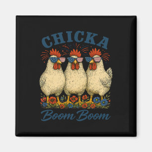 Chicka Boom Boom Chicken Crew Patriot 4th Of July Magnet