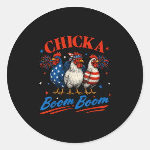 Chicka Boom Boom Funny Patriotic Chicken 4th Of Ju Classic Round Sticker