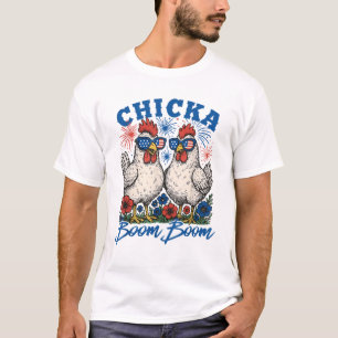 Chicka Boom Boom Patriotic Chicken 4th of July T-Shirt