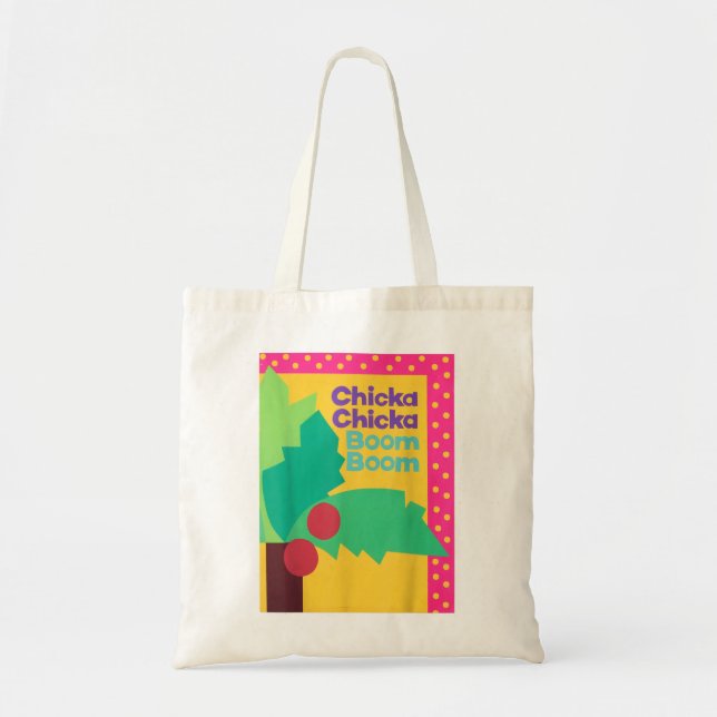 CHICKA CHICKA BOOM BOOM  TOTE BAG (Front)