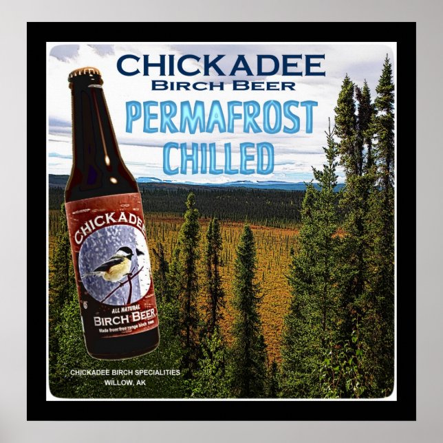 Chickadee Birch Beer Poster (Front)