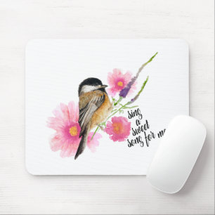 Chickadee Bird Black Capped  Spring Saying Mouse Mat