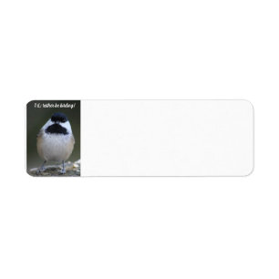 Chickadee I'd Rather Be Birding address label