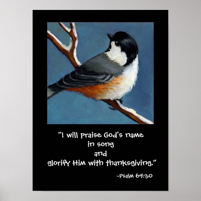 CHICKADEE/PRAISE GOD POSTER (Front)