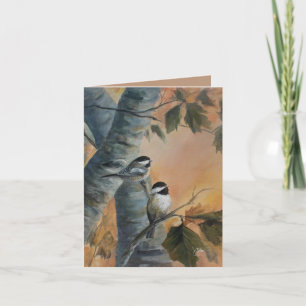 "Chickadees" hand painted Card