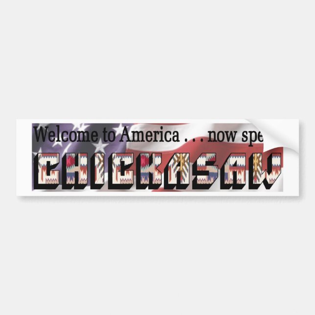 Chickasaw Bumper Sticker (Front)
