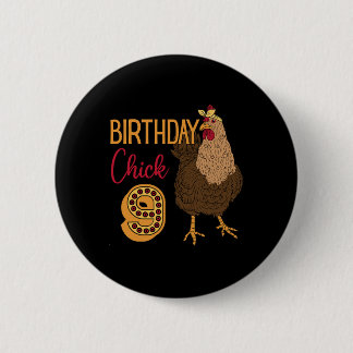Chicken 9th Birthday Chick Cluck Rn Party Farm Rny 6 Cm Round Badge