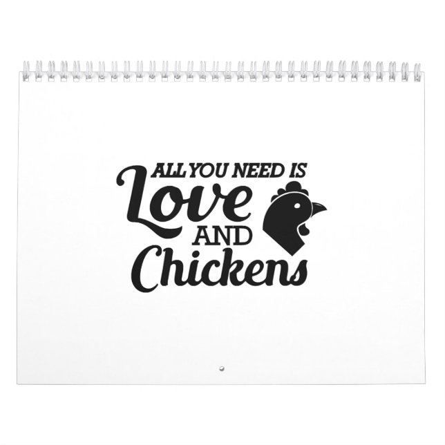 Chicken - All you need is love and chickens Calendar (Cover)