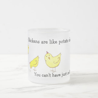 Chicken are Like Potato Chips Mug