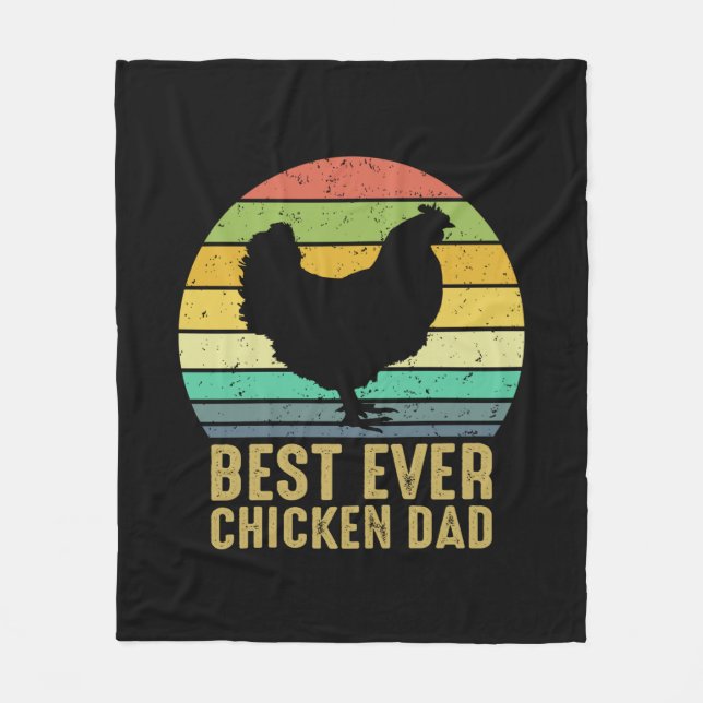 Chicken Art Best Ever Chicken Dad Fleece Blanket (Front)