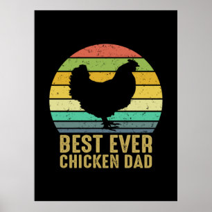 Chicken Art Best Ever Chicken Dad Poster