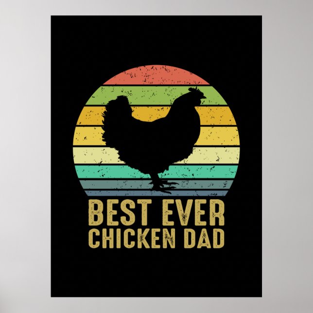 Chicken Art Best Ever Chicken Dad Poster (Front)