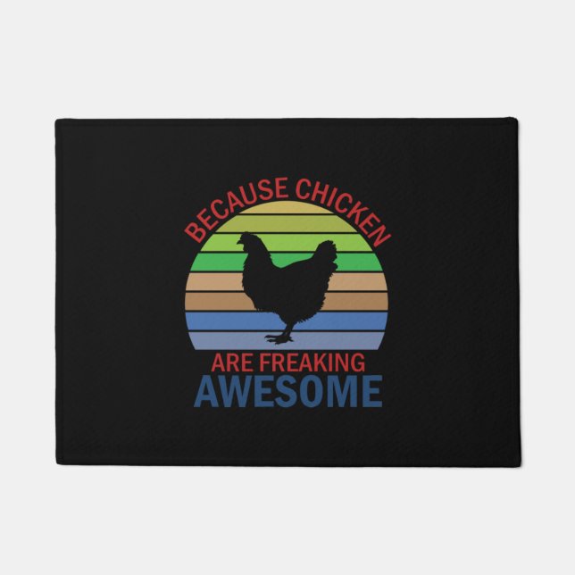 Chicken Art Chicken Are Freaking Awesome Doormat (Front)