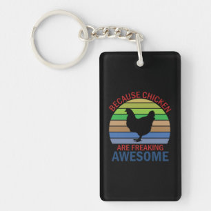 Chicken Art Chicken Are Freaking Awesome Key Ring