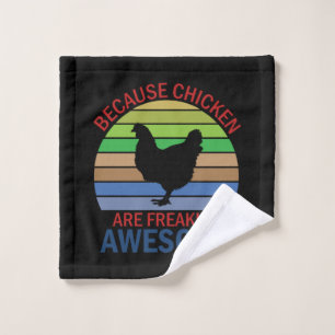 Chicken Art Chicken Are Freaking Awesome Wash Cloth