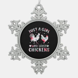 Chicken Art Girl Who Loves Chickens Snowflake Pewter Christmas Ornament