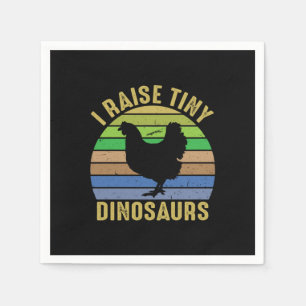 Chicken Art I Raise Tiny Dinosaurs Napkin