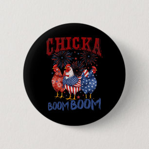 Chicken Boom Boom Funny Patriotic Chicka 4th Of Ju 6 Cm Round Badge