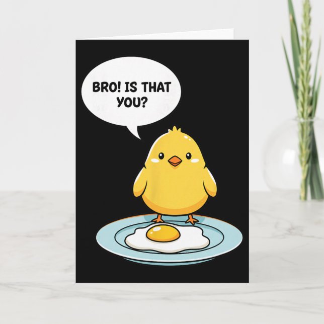 Chicken Bro! Is That You Cute Chick Vs Fried Egg F Card (Front)