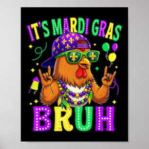 Chicken Bruh Mardi Gras Boys Girls Kids Carnival P Poster