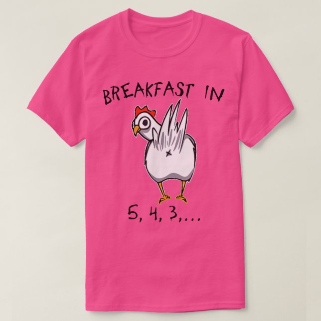 Chicken Butt Breakfast Funny Chicken  T-Shirt (Design Front)