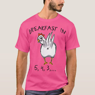 Chicken Butt Breakfast Funny Chicken T-Shirt
