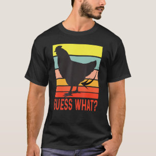 Chicken Butt Guess What Retro Vintage Chicken Thig T-Shirt
