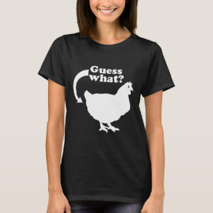 Chicken Butt T-Shirt