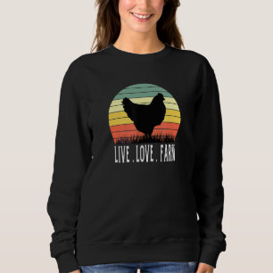 Chicken Chick Poultry Hen Farm Farmer Farming Egg Sweatshirt